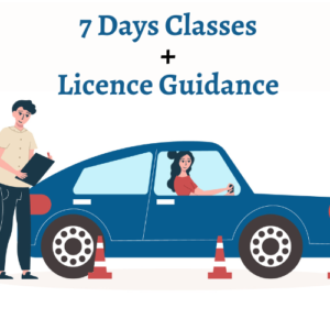 7 Days classes + Licence Guidance